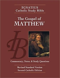 The Gospel of Matthew: Ignatius Catholic Study Bible
