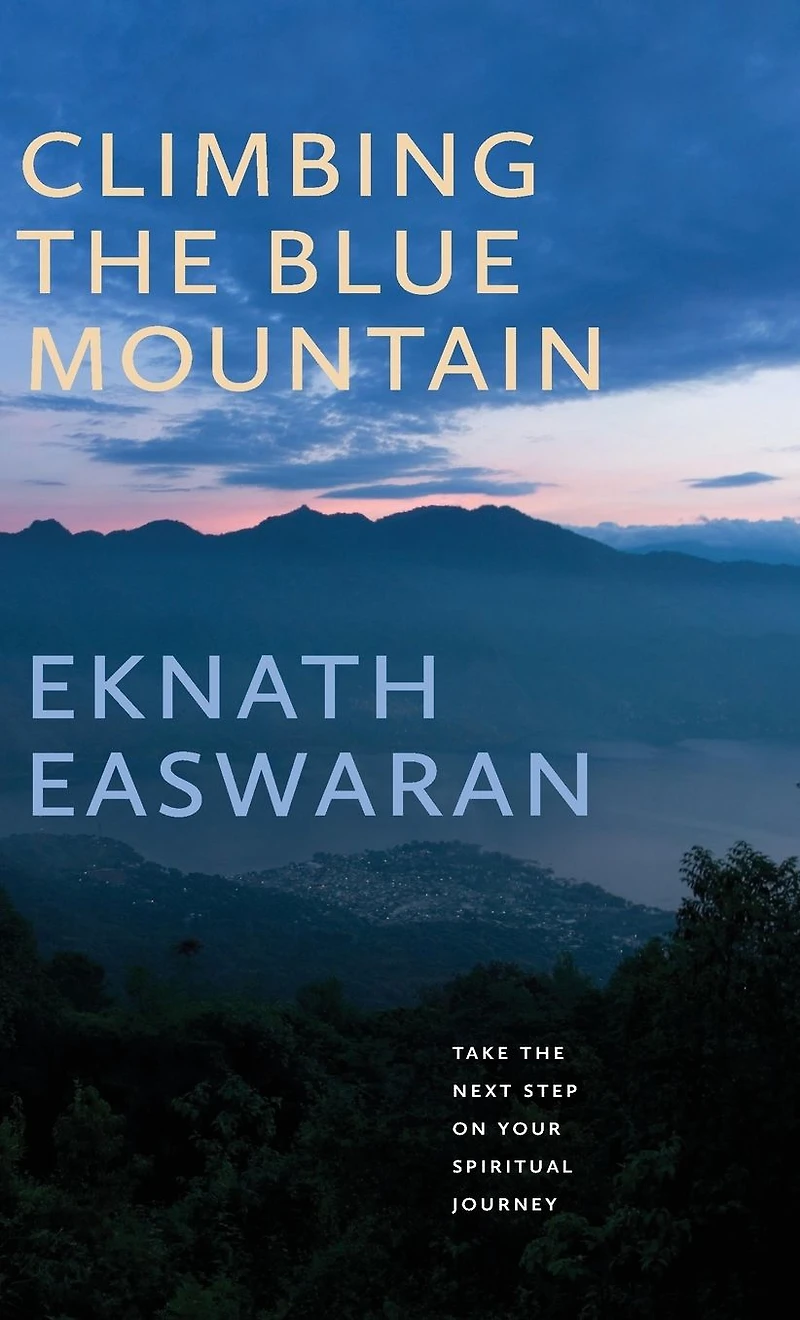Climbing the Blue Mountain: Take Next Step on Your Spiritual Journey