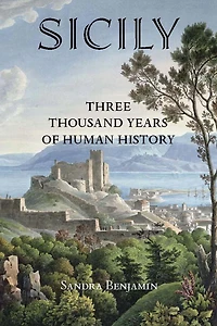Sicily: Three Thousand Years of Human History