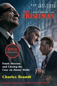 the Irishman (Movie Tie-In): Frank Sheeran and Closing Case on Jimmy Hoffa
