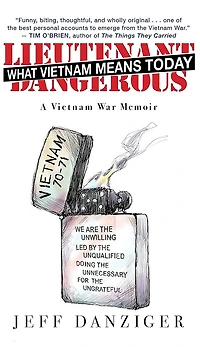 Lieutenant Dangerous: A Vietnam War Memoir
