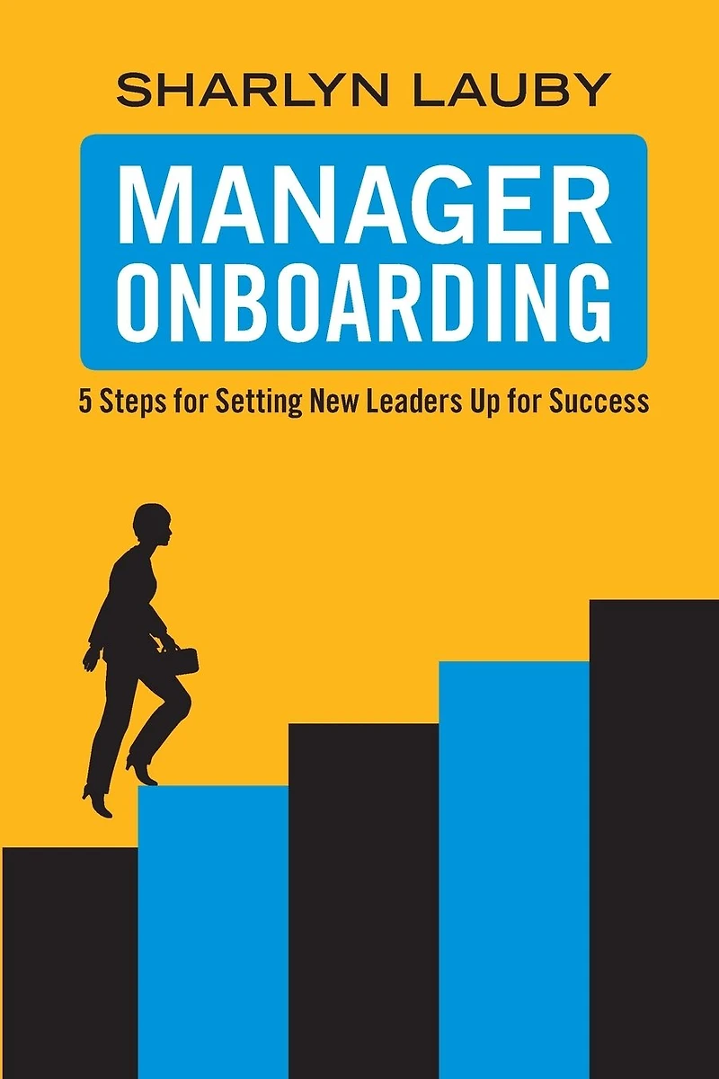 Manager Onboarding: 5 Steps for Setting New Leaders Up Success