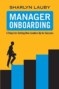 Manager Onboarding: 5 Steps for Setting New Leaders Up Success