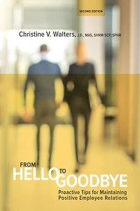From Hello to Goodbye: Proactive Tips for Maintaining Positive Employee Relations