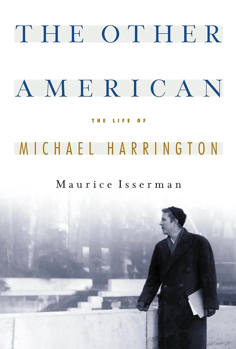 The Other American Life Of Michael Harrington