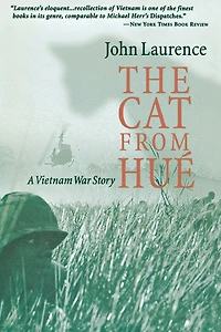 The Cat From Hue: A Vietnam War Story