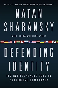 Defending Identity: Its Indispensable Role Protecting Democracy