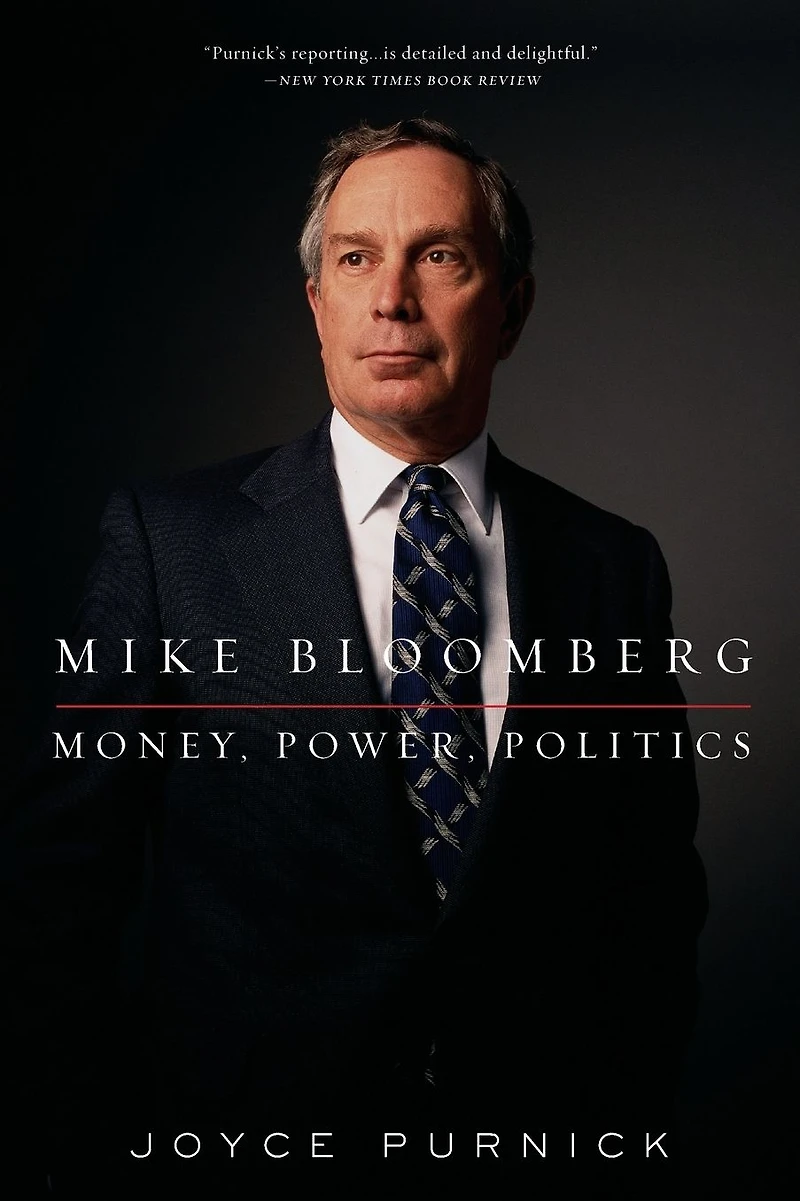 Mike Bloomberg: Money, Power, Politics