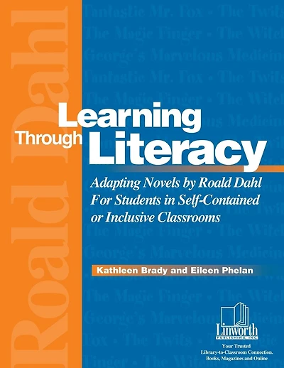 Learning Through Literacy: Adapting Novels by Roald Dahl for Students in Self-Contained or Inclusive Classrooms