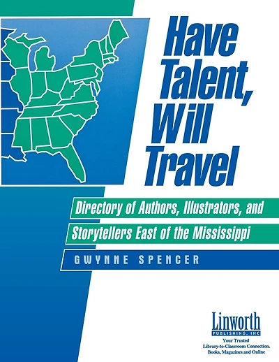 Have Talent, Will Travel: Directory of Authors, Illustrators and Storytellers West of the Mississippi