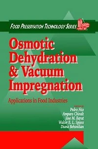 Osmotic Dehydration and Vacuum Impregnation: Applications Food Industries