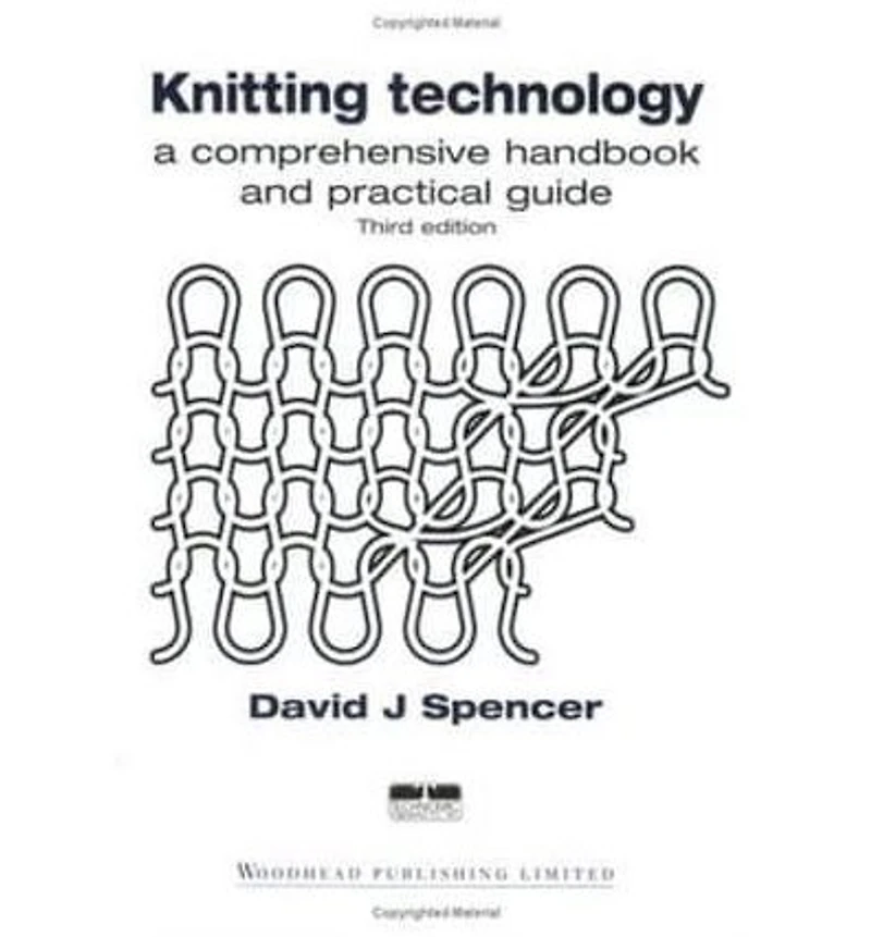 Knitting Technology: A Comprehensive Handbook and Practical Guide