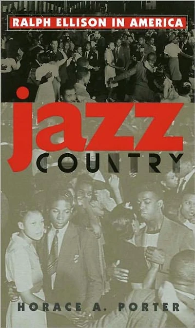 Jazz Country: Ralph Ellison America