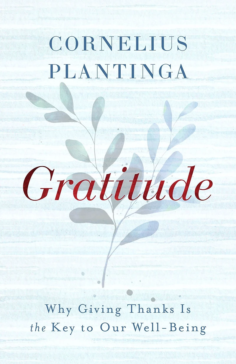 Gratitude: Why Giving Thanks Is the Key to Our Well-Being