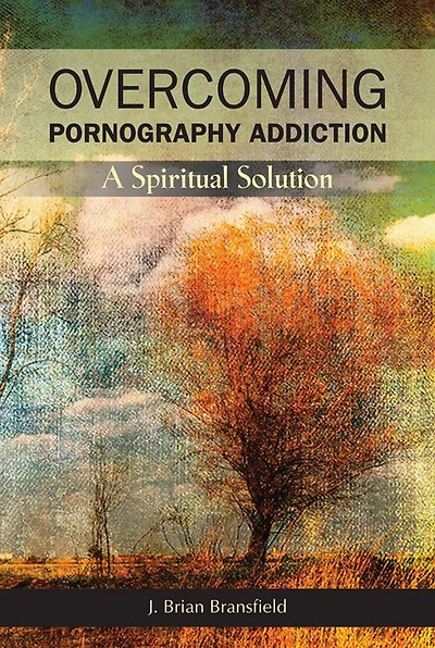 Overcoming Pornography Addiction: A Spiritual Solution