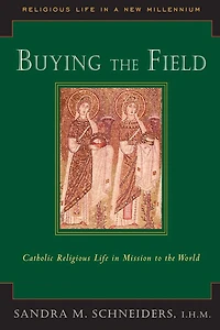 Buying the Field: Catholic Religious Life in Mission to the World
