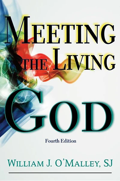 Meeting the Living God (Fourth Edition)