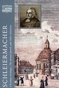 Schleiermacher: Christmas Dialogue, The Second Speech, and Other Selections