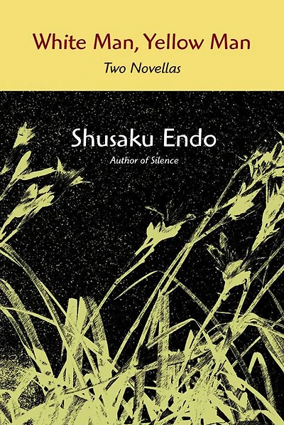 White Man, Yellow Man: Two Novellas (Akutagawa Prize Winner)