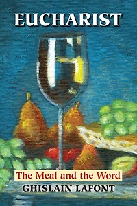 Eucharist: The Meal and the Word