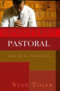 Ministerio Pastoral: Una Guía Práctica
