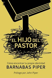 El hijo del Pastor: Cómo encontrar tu propia identidad