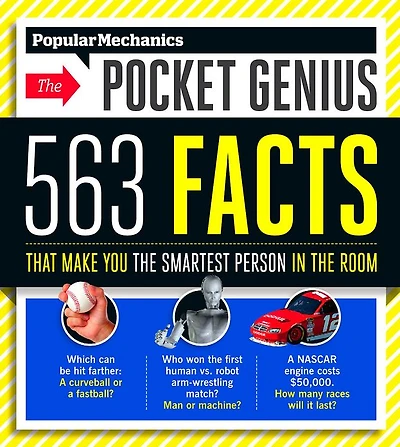 Popular Mechanics The Pocket Genius: 563 Facts That Make You the Smartest Person in the Room
