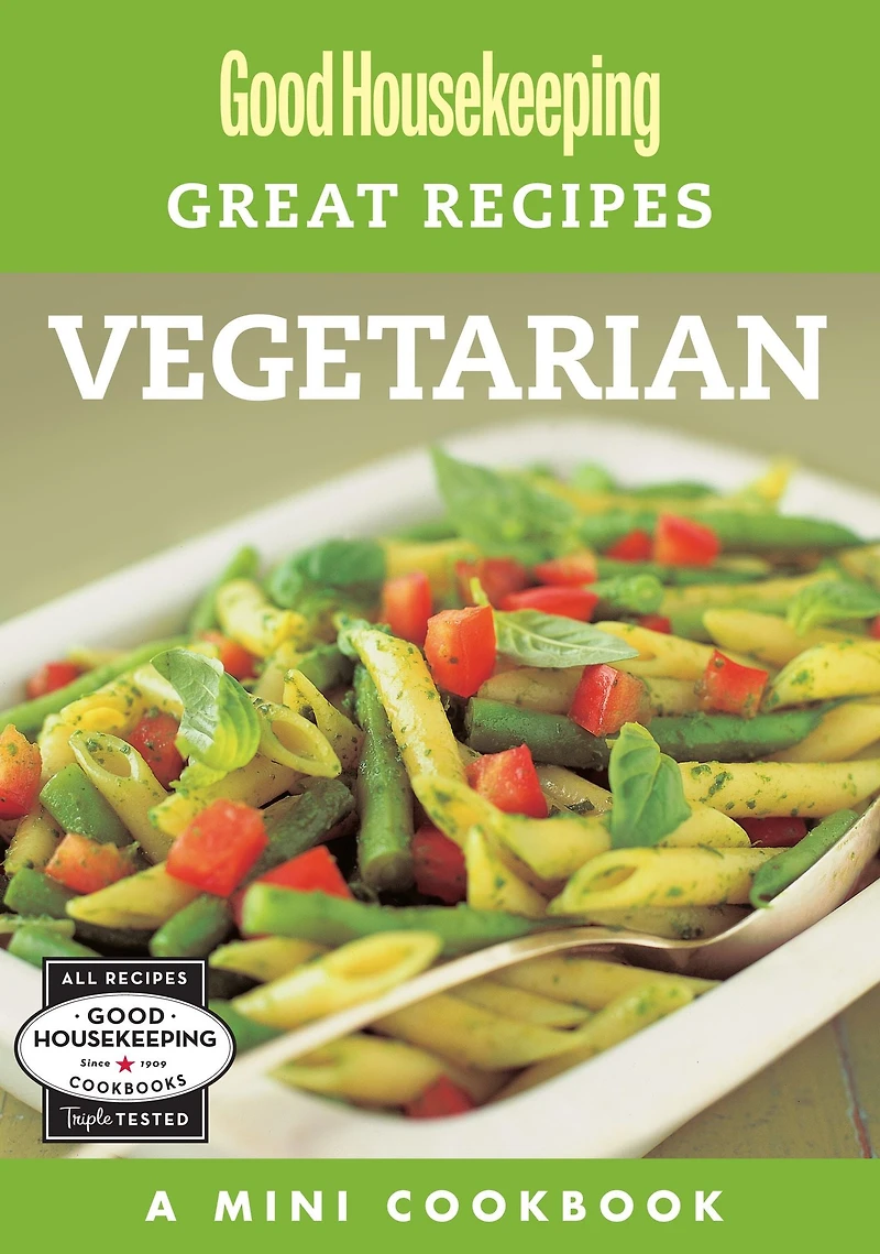 Good Housekeeping Great Recipes: Vegetarian: A Mini Cookbook