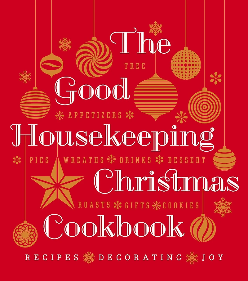 The Good Housekeeping Christmas Cookbook: Recipes*Decorating*Joy