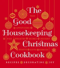 The Good Housekeeping Christmas Cookbook: Recipes*Decorating*Joy