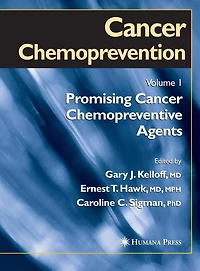 Cancer Chemoprevention: Volume 1: Promising Chemopreventive Agents