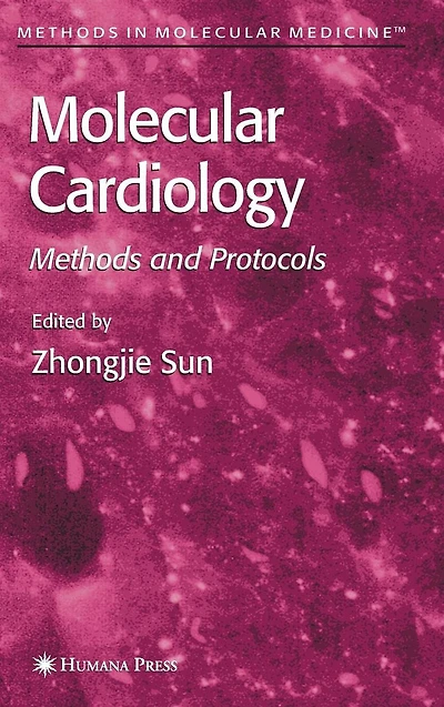 Molecular Cardiology: Methods and Protocols