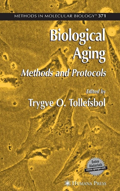 Biological Aging: Methods and Protocols
