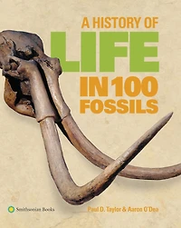 A History of Life 100 Fossils