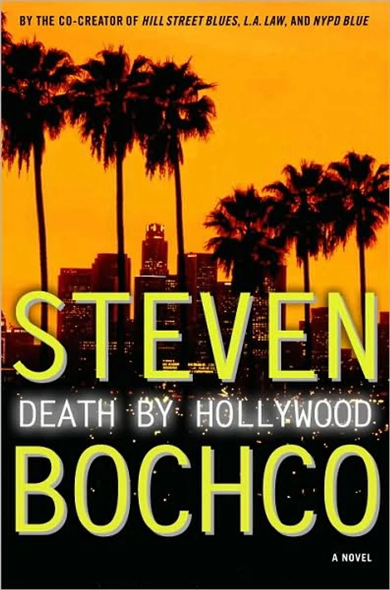 Death By Hollywood: A Novel