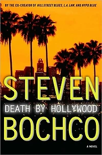 Death By Hollywood: A Novel