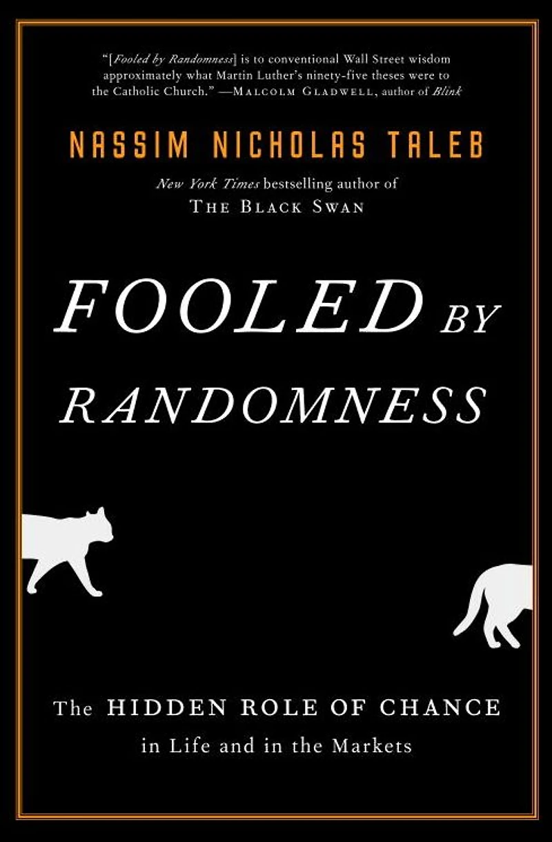 Fooled by Randomness: the Hidden Role of Chance Life and Markets