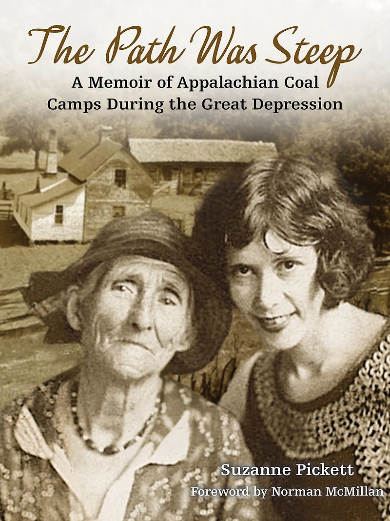 Path Was Steep, The: A Memoir of Appalachian Coal Camps During the Great Depression