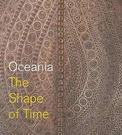 Oceania: The Shape of Time