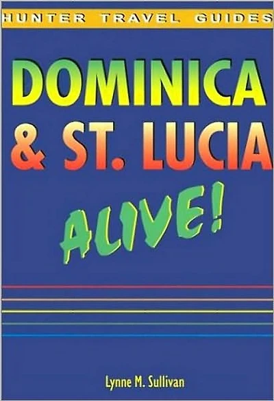 Dominica & St. Lucia Alive Guide