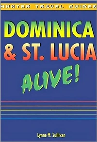 Dominica & St. Lucia Alive Guide