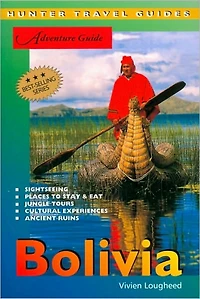 Bolivia Adventure Guide