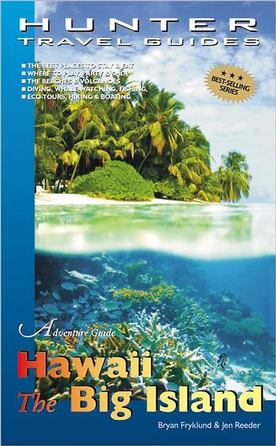 Hawaii: The Big Island Adventure Guide