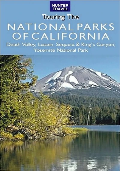 Great American Wilderness: Touring the National Parks of California