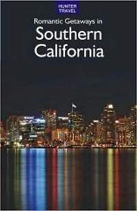 Romantic Getaways in Southern California