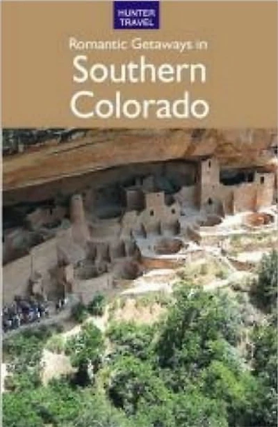 Romantic Getaways in Southern Colorado