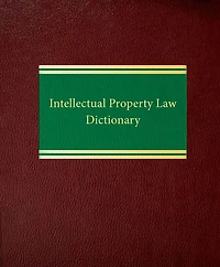 Intellectual Property Law Dictionary