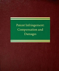 Patent Infringement: Compensation and Damages