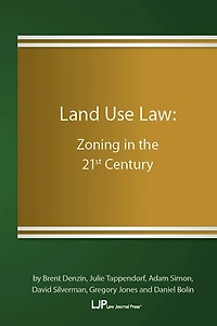 Land Use Law: Zoning in the 21st Century