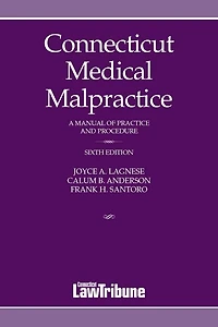 Connecticut Medical Malpractice, Sixth Edition
